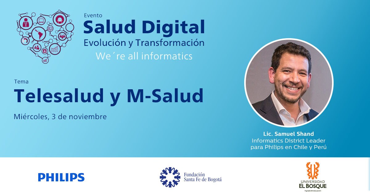 Telesalud y M-Salud  Lic. Samuel Shand - Informatics District Leader para Philips en Chile y Perú